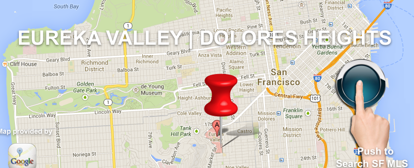 Eureka Valley - Dolores Heights San Francisco | January 2014 real estate market trends